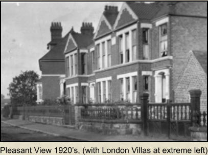 Pleasant View 1920’s, (with London Villas at extreme left)